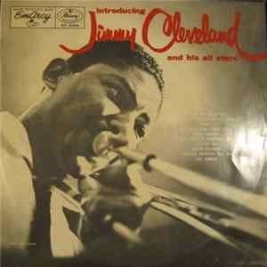 Jimmy Cleveland And His All Stars - Introducing Jimmy Cleveland And His All Stars mp3