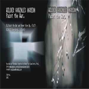Wilder Gonzales Agreda - Paint The War mp3