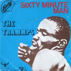 The Trammps - Sixty Minute Man mp3