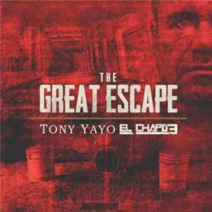 Tony Yayo - The Great Escape: El Chapo 3 mp3
