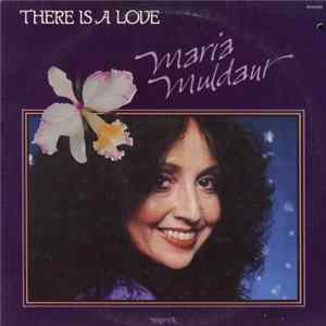 Maria Muldaur - There Is A Love mp3