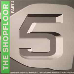Various - The Shopfloor (Part 2) mp3