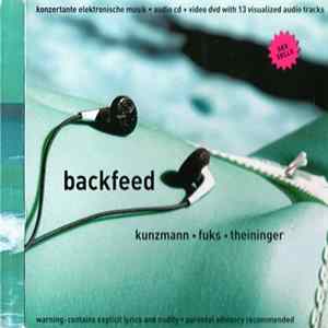 Backfeed - Kunzmann Fuks Theininger mp3