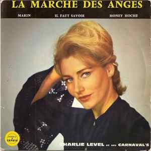 Charlie Level Et Ses Carnaval's - La Marche Des Anges mp3