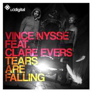 Vince Nysse Feat. Clare Evers - Tears Are Falling mp3