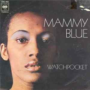 Watchpocket - Mammy Blue mp3