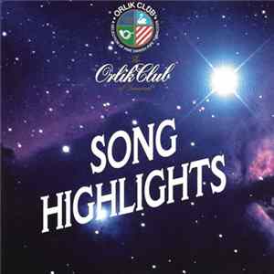 Various - Orlik Club Song Highlights mp3