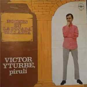 Victor Yturbe "Pirulí" - Noches En La Posada Vallarta mp3