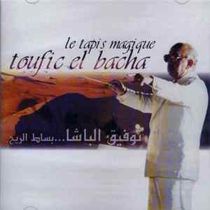 توفيق الباشا = Toufic El Bacha - بساط الريح = Le Tapis Magique mp3