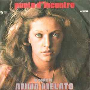 Anna Melato - Punto D'Incontro mp3