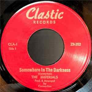 The Emperials - Somewhere In The Darkness / Why Did You Go Away mp3
