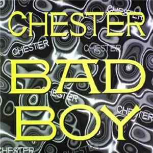 Chester - Bad Boy mp3