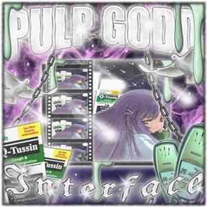 Pulp Godd - Pulp Godd Interface: One & Two mp3