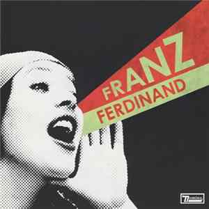 Franz Ferdinand - You Could Have It So Much Better mp3