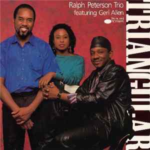Ralph Peterson Trio featuring Geri Allen - Triangular mp3