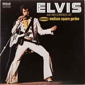 Elvis Presley - Elvis As Recorded At Madison Square Garden mp3