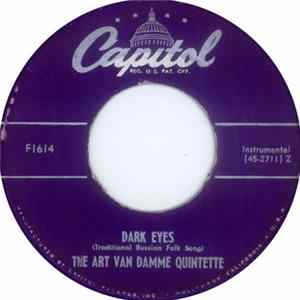 The Art Van Damme Quintet - Dark Eyes / If I Had You mp3