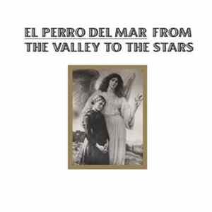 El Perro Del Mar - From The Valley To The Stars mp3