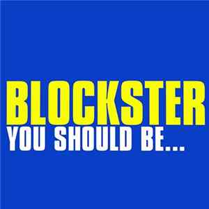 Blockster - You Should Be... mp3
