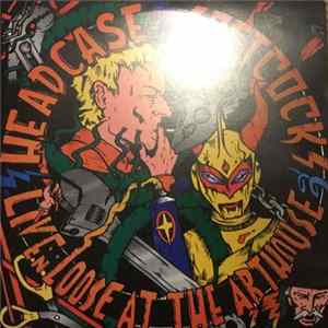 Headcase , The Softcocks - Live And Loose At The Arthouse mp3