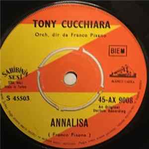 Tony Cucchiara - Annalisa / Il Nostro Amore mp3