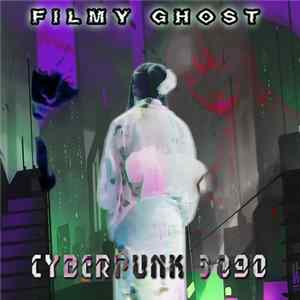 Filmy Ghost - Cyberpunk 3090 mp3