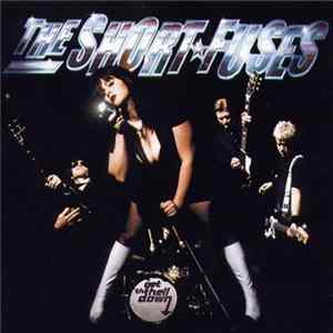 The Short Fuses - Get The Hell Down mp3