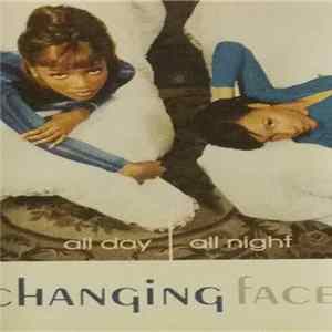 Changing Faces - All Day, All Night mp3