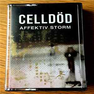 Celldöd - Affektiv Storm mp3