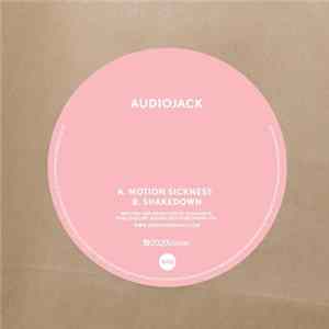 Audiojack - Motion Sickness mp3