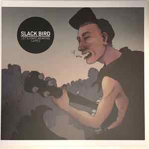 Slack Bird - Let's Start Wearing Capes mp3