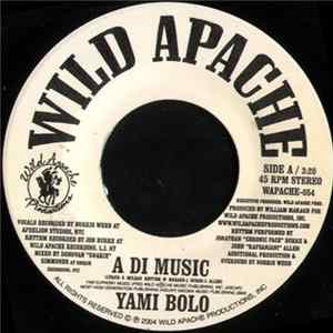 Yami Bolo - A Di Music / They Don't Really Care For We mp3