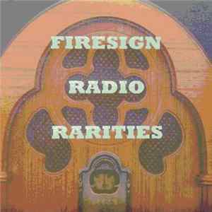 The Firesign Theatre - Firesign Radio Rarities mp3