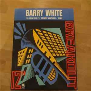 Barry White - For Your Love (I'll Do Most Anything) mp3