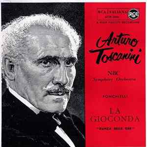 Arturo Toscanini, NBC Symphony Orchestra, Ponchielli - La Gioconda "Danza Delle Ore" mp3