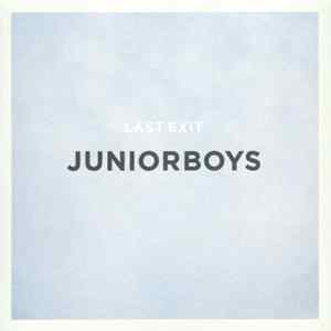 Junior Boys - Last Exit mp3
