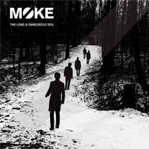 Moke - The Long & Dangerous Sea mp3