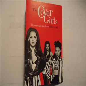 The Cover Girls - If You Want My Love (Here It Is) mp3