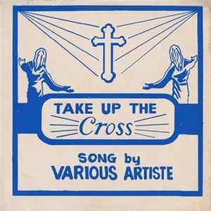 Various - Take Up The Cross mp3