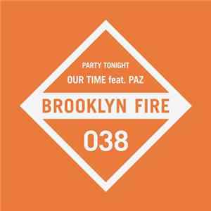 Our Time Feat. Paz - Party Tonight mp3