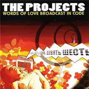 The Projects - Words Of Love Broadcast In Code mp3