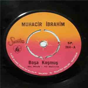 Muhacir İbrahim - Boşa Koşmuş / Damat Oldum mp3
