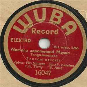 Fr. Vintera, F.A. Tichý / Unknown Artist - Nemohu Zapomenout Manon ... / Ty Jsi Ta Kterou Miluji mp3