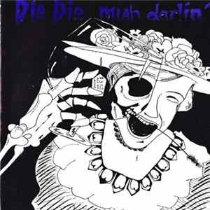 Various - Die Die Muh Darlin' mp3