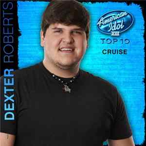 Dexter Roberts - Cruise mp3
