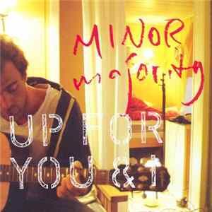 Minor Majority - Up For You & I mp3