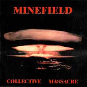 Minefield - Collective Massacre mp3