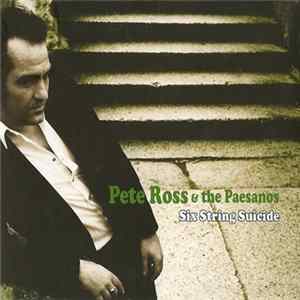 Pete Ross & The Paesanos - Six String Suicide mp3