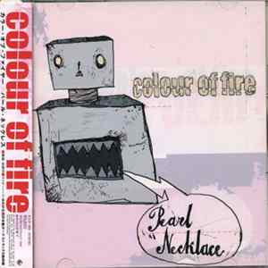 Colour Of Fire - Pearl Necklace mp3