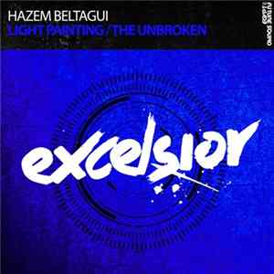 Hazem Beltagui - Light Painting / The Unbroken mp3